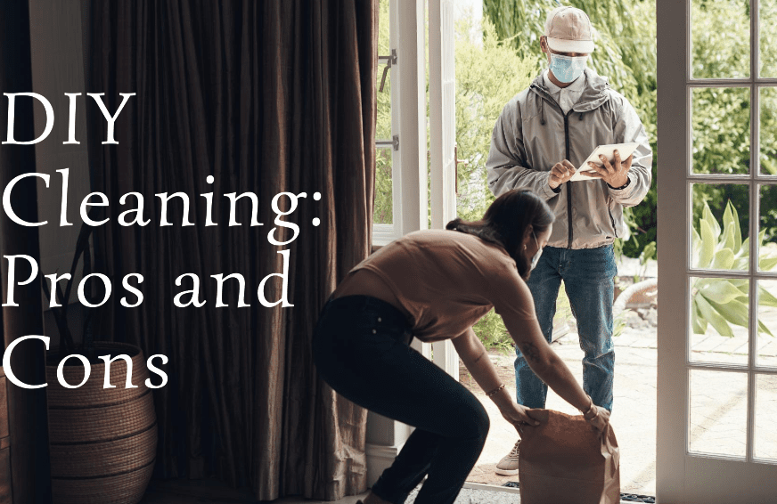 Pros and cons of DYI cleaning – Is Investing in Professional Cleaning Services Worth It?